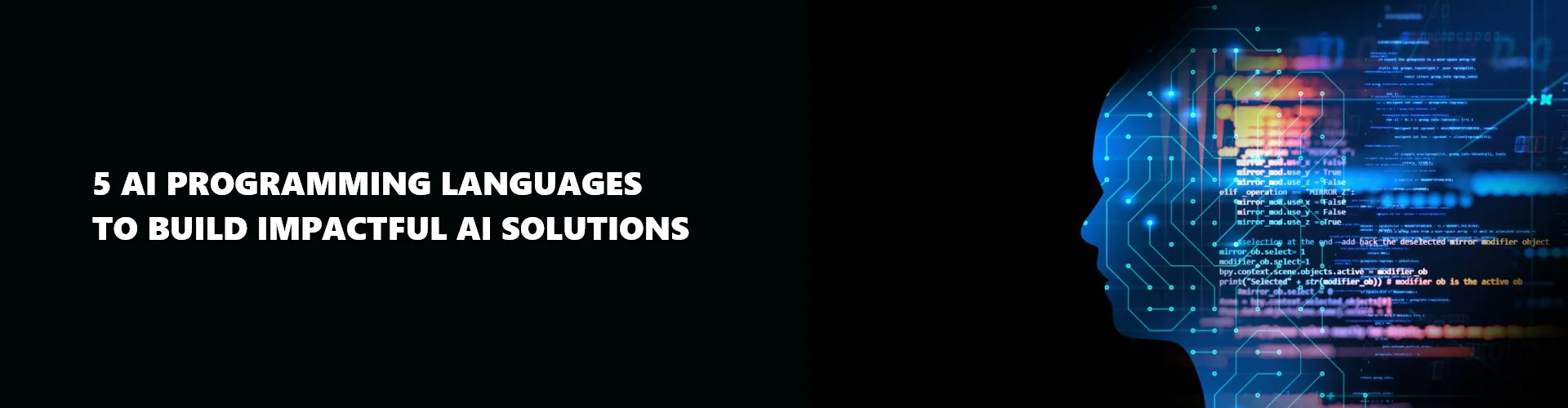 Top 5 AI Programming Languages for Building Impactful Solutions